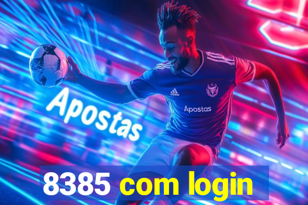 8385 com login